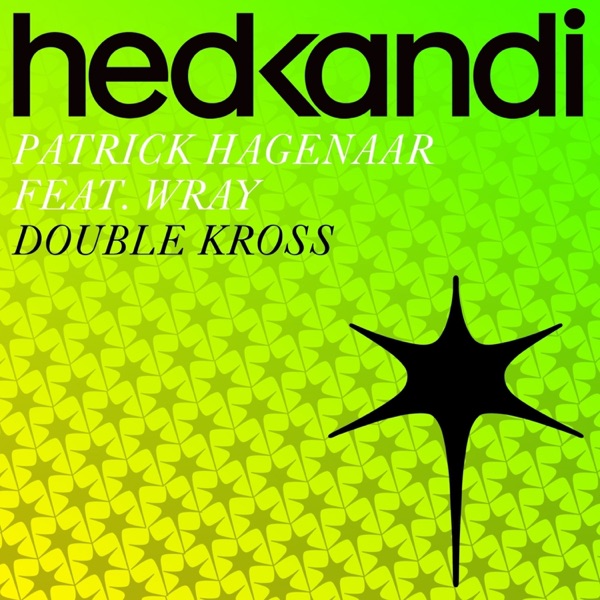 Double Kross (feat. Viveen Wray) [Remixes] - EP