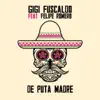 Stream & download De Puta Madre (feat. Felipe Romero) - Single