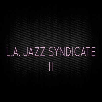L.A. Jazz Syndicate, Vol. 2