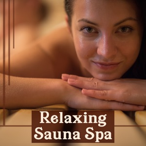 Relaxing Sauna Spa: Healing Massage, Soothing Sounds, Calming Music, Stress Out, Simple Serenity