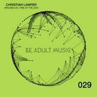 Around Us / One at the Zoo - Single - Christian Lamper