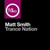 Matt Smith - Trance Nation (Extended Mix)