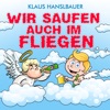 Wir saufen auch im Fliegen - Single