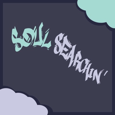 Soul Searchin' (feat. AuD, flwgd, DaK, Yung Shaggy & Elizabeth Fae) - Single