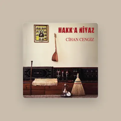 Listen to Cihan Cengiz, watch music videos, read bio, see tour dates & more!