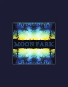 Ouça Moon Park, assista a videoclipes, leia a biografia, veja as datas das turnês e mais!
