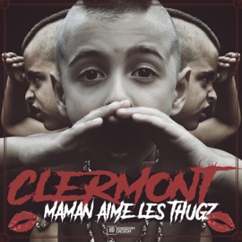 Maman aime les thugz Clermont