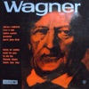 Wagner: Selected Opera Overtures and Excerpts