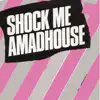 SHOCK ME