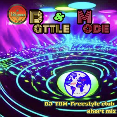 Battle Mode (DJ TOM Freestyle Club Short Mix)-thumbnail