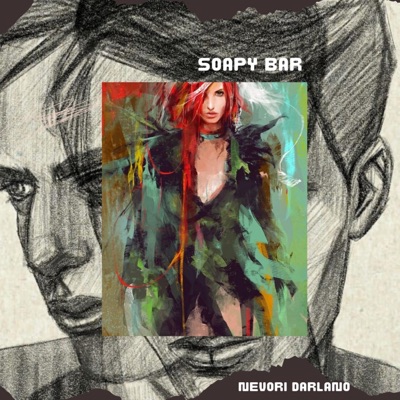 Nevori Darlano - Soapy Bar