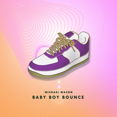 Baby Boy Bounce - Single