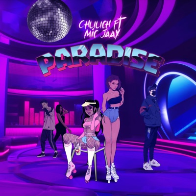Paradise (feat. Mic Jaay) - Single