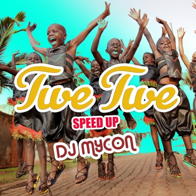 DJ MYCON - Twe Twe (Speed up Version)
