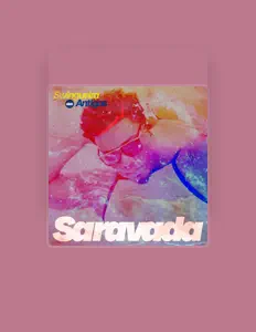 Saravadaを聴いたり、ミュージックビデオを鑑賞したり、経歴やツアー日程などを確認したりしましょう！