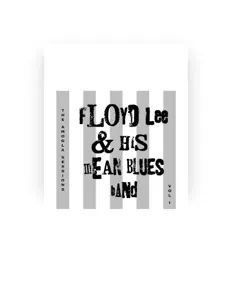 Listen to Floyd Lee & His Mean Blues Band, watch music videos, read bio, see tour dates & more!