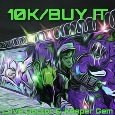 10K/Buy it (feat. Kasper Gem) - Single