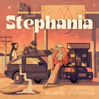 Stephania - Single - Dj Neffta & Blezz Traphic