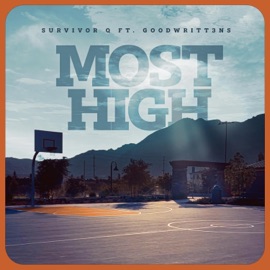 Most High (feat. Goodwritt3ns) Survivor Q