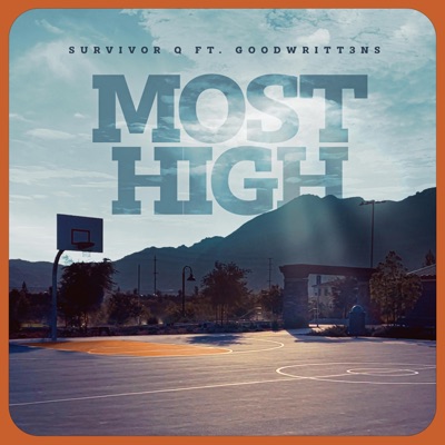 Most High (feat. Goodwritt3ns) - Single