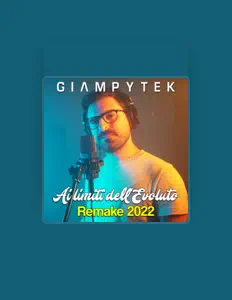 收听 GiampyTek、观看音乐视频、阅读小传、查看巡演日期等 ！