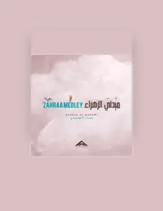 Dengarkan Zahraa Al Musawi, tonton video musik, baca bio, lihat tanggal tur & lainnya!