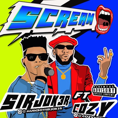 SIRJOK3R_SCREAM (feat. COZY WIZZO) - Single