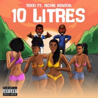 10 Litres (feat. Richie Benson) - Single - Tekki FCK