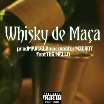 Whisky de Maçã (feat. TUG MELLO) - Single