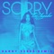 Sorry (Danny Verde Remix) - Tai'Aysha lyrics