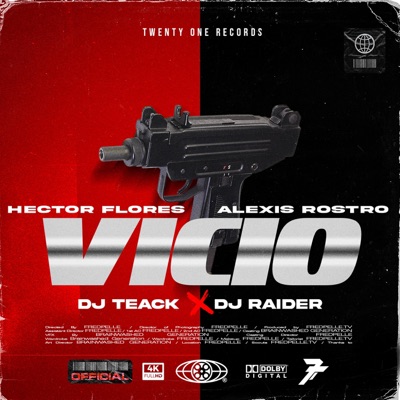VICIO (feat. Alexis Rostro & Dj Teack Dj Raider) - Single