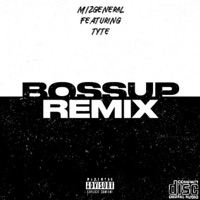 BOSS UP (feat. Tyte) [Remix version] - Single - Mizgeneral