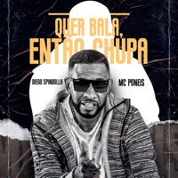 Quer Bala, Então Chupa - Single - MC Poneis