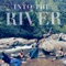 Into the River (feat. Leah Song, Tina Malia, Ayla Nereo, Marya Stark & Rising Appalachia) artwork