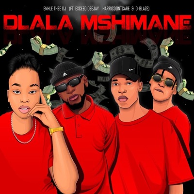 Dlala Mshimane (feat. Exceed DeeJay, HarrisDontcare & D-Blaze) - Single