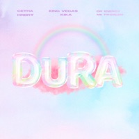 Dura (feat. King Vegas, Doctor Energy, HrBrt, Kika & Mk problem) - Single - Cetha