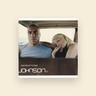 Listen to Johnson, watch music videos, read bio, see tour dates & more!