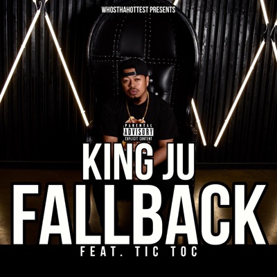 FallBack (feat. King Ju & Tic Toc) - Single