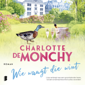 Wie waagt die wint - Charlotte de Monchy