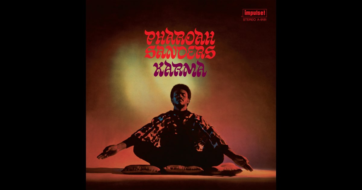 Karma - Album by Pharoah Sanders - Apple Music