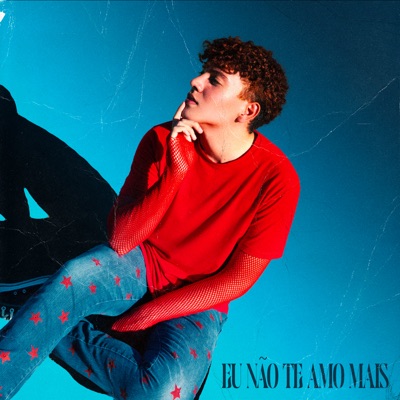 Eu Não Te Amo Mais - Single