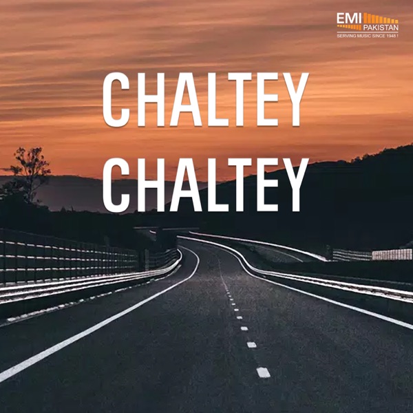 Chaltey Chaltey (Original Motion Picture Soundtrack) - EP