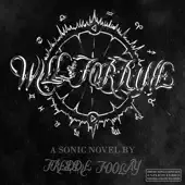 Listen to Will of Fortune by Freddie Foolay