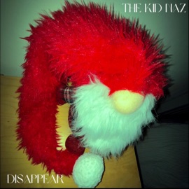 Disappear TheKidNaz