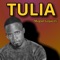 Tulia - Mogul Gojazzy lyrics
