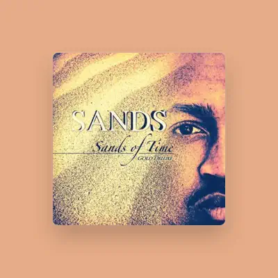 Listen to Sands, watch music videos, read bio, see tour dates & more!