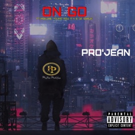 On Go (feat. Monjae, Young row & RNB Deshun) Pro'Jean