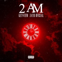 2AM - Single - JayR Oficial & Keyviem