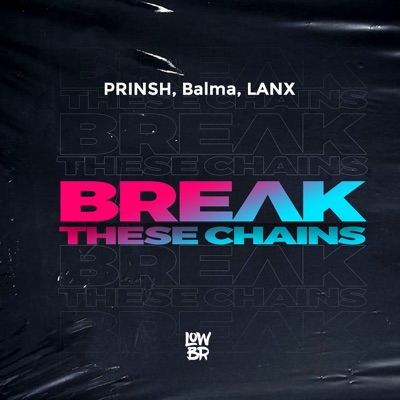 Break These Chains - Single