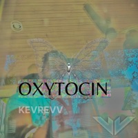 Oxytocin - Single - KevRevv